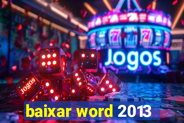 baixar word 2013